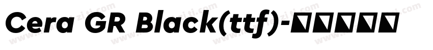Cera GR Black(ttf)字体转换
